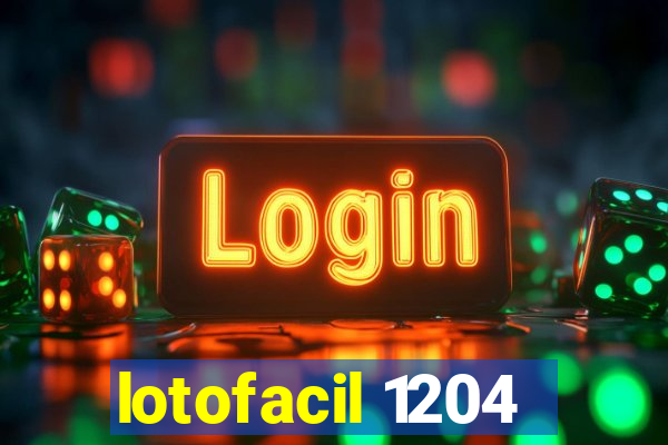 lotofacil 1204